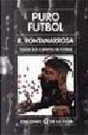 Puro Futbol by Roberto Fontanarrosa