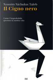 Il Cigno nero by Nassim Nicholas Taleb
