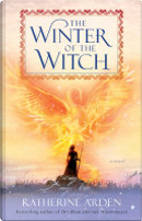 The Winter of the Witch by Katherine Arden