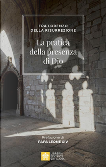 La pratica della presenza di Dio by Frate Lorenzo della Resurrezione