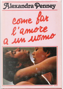 Come far l'amore a un uomo by Alexandra Penney