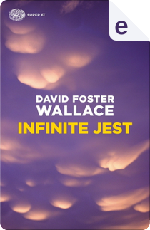 Infinite Jest by David Foster Wallace