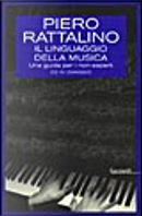 Il linguaggio della musica by Piero Rattalino