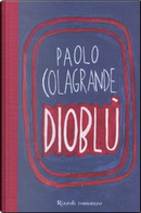 Dioblù by Paolo Colagrande
