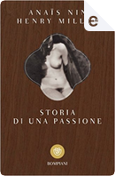 Storia di una passione by Anaïs Nin, Henry Miller