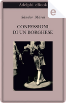 Confessioni di un borghese by Sandor Marai