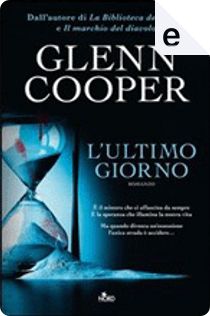L'ultimo giorno by Glenn Cooper
