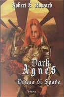Dark Agnes by Robert E. Howard