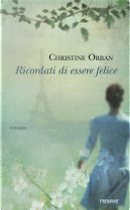 Ricordati di essere felice by Christine Orban