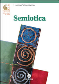 Semiotica by Luciano Vitacolonna