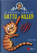 Il grande libro di Gatto Killer by Anne Fine