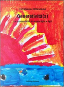 Generatività(s). La responsabilità di essere figlie e figli by Cristiana Ottaviano
