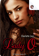 Lady O by Charlotte Lays