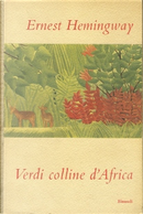 Verdi colline d'Africa by Ernest Hemingway