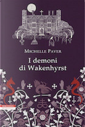 I demoni di Wakenhyrst by Michelle Paver
