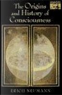 The Origins and History of Consciousness by Carl G. Jung, Erich Neumann
