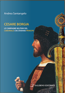 Cesare Borgia by Andrea Santangelo