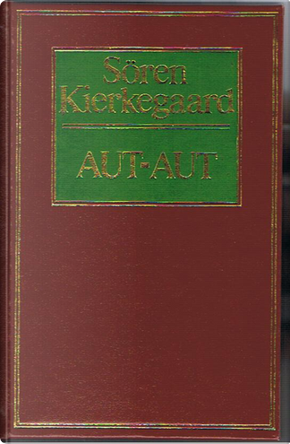 Recensioni di Aut-aut di Søren Kierkegaard - Anobii
