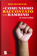 Il comunismo raccontato a un bambino (e non solo) by Bini Adamczak