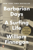 Barbarian Days by William Finnegan