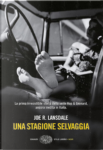Una stagione selvaggia by Joe R. Lansdale
