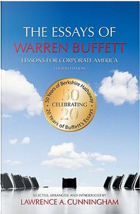 The Essays of Warren Buffett by Lawrence A. Cunningham, Warren Buffett