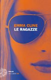 Le ragazze by Emma Cline
