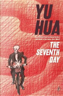 Seventh Day, The by Yu Hua