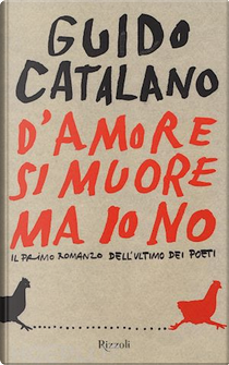 D'amore si muore ma io no by Guido Catalano