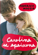 Carolina se apaixona by Federico Moccia