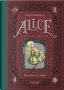Alice al di là dello specchio by Benjamin Lacombe, Lewis Carroll