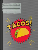 Tacos Composition Notebook - Sketchbook by Rengaw Creations