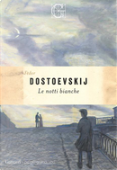 Le notti bianche by Fëdor Dostoevskij