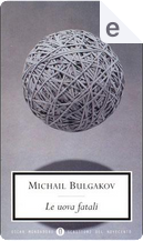 Le uova fatali by Michail Bulgakov
