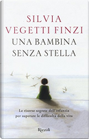 Una bambina senza stella by Silvia Vegetti Finzi