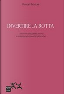 Invertire la rotta by Giorgio Bertolini