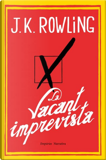 La vacant imprevista by J. K. Rowling