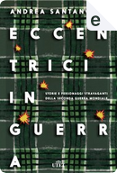 Eccentrici in guerra by Andrea Santangelo