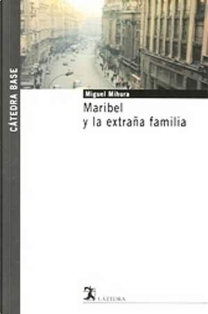 Maribel y la extrana familia by Miguel, Mihura