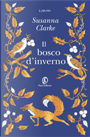 Il bosco d'inverno by Susanna Clarke