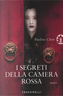 I segreti della camera rossa by Pauline Chen