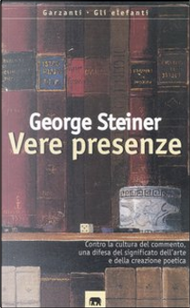 Vere presenze by George Steiner