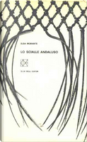 Lo scialle andaluso by Elsa Morante