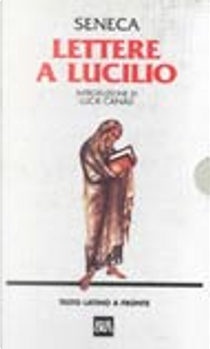 Lettere a Lucilio by Lucio Anneo Seneca