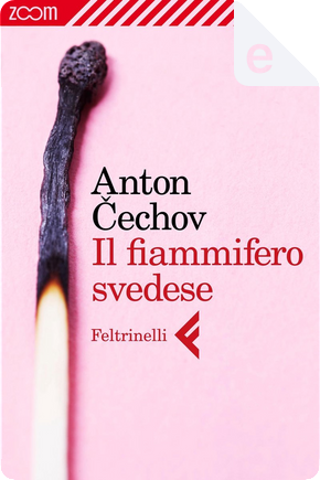 Il fiammifero svedese by Anton Pavlovič Čehov