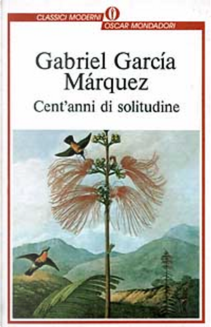 Cent'anni di solitudine by Gabriel García Márquez