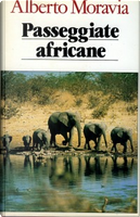 Passeggiate africane by Moravia Alberto