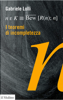 I teoremi di incompletezza by Gabriele Lolli