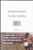 La luce prima by Emanuele Tonon