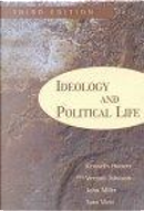 Ideology and Political Life by John Miles, Kenneth Hoover, Sara Weir, Vernon Johnson